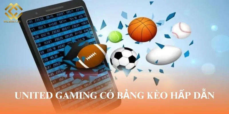 Bảng kèo cược thể thao tại United Gaming vô cùng hấp dẫn