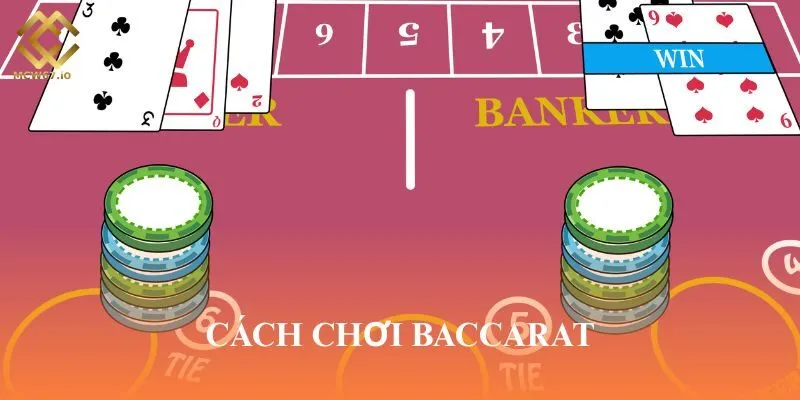 cách chơi Baccarat