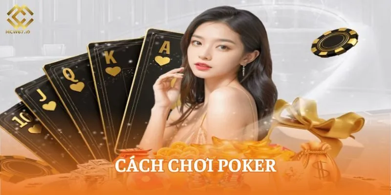 Cách chơi poker