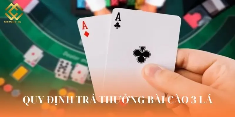 Cách trả thưởng của bài cào 3 lá khác biệt giữa các kiểu chơi