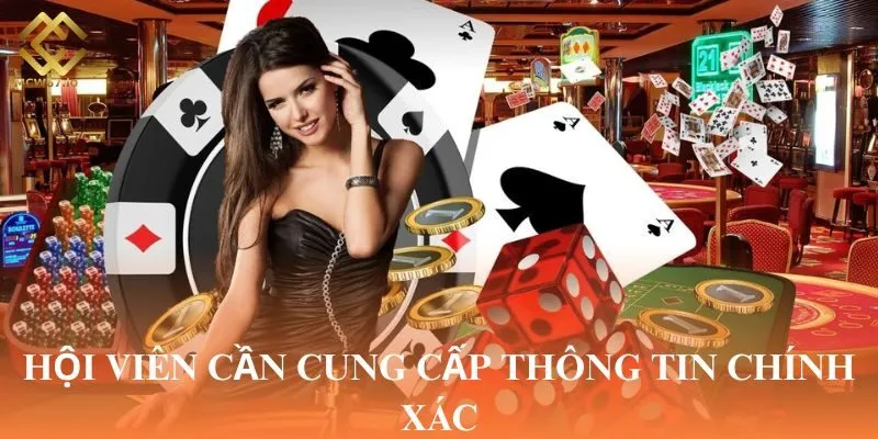 Hội viên cần cung cấp thông tin chính xác