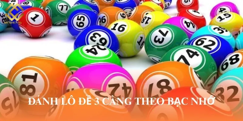 Sử dụng bạc nhớ chốt lô đề 3 càng cực kỳ chuẩn xác